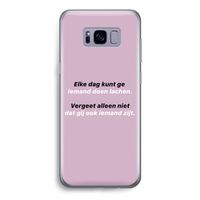 gij zijt ook iemand: Samsung Galaxy S8 Transparant Hoesje
