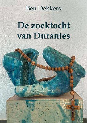 De zoektocht van Durantes - Ben Dekkers - ebook