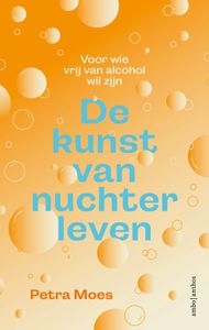 De kunst van nuchter leven - Petra Moes - ebook