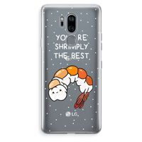 You're Shrimply The Best: LG G7 Thinq Transparant Hoesje You're Shrimply The Best: LG G7 Thinq Transparant Hoesje