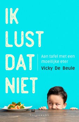 Ik lust dat niet - Vicky De Beule - ebook