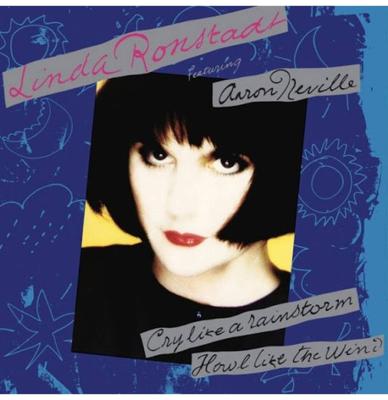 Linda Ronstadt Featuring Aaron Neville - Cry Like A Rainstorm - How l Like The Wind LP