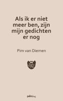 Als ik er niet meer ben, zijn mijn gedichten er nog (Paperback)