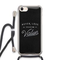 Never lose your value: iPhone 8 Transparant Hoesje met koord