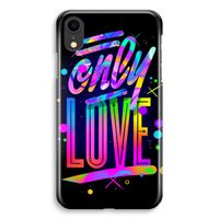 Only Love: iPhone XR Volledig Geprint Hoesje