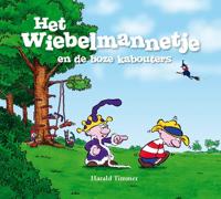 Het wiebelmannetje en de boze kabouters (Hardback)
