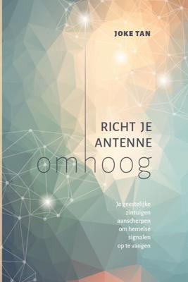 Richt je antenne omhoog (Paperback)