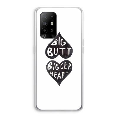 Big butt bigger heart: Oppo A94 5G Transparant Hoesje
