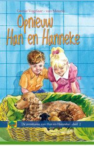 Opnieuw Han en Hanneke - Geesje Vogelaar-van Mourik - ebook