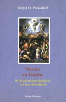 Novalis en Goethe in de geestesgeschiedenis van het Avondland (Paperback)