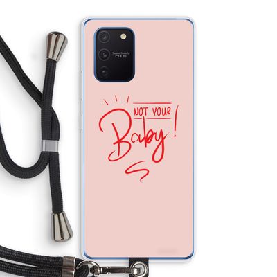 Not Your Baby: Samsung Galaxy Note 10 Lite Transparant Hoesje met koord