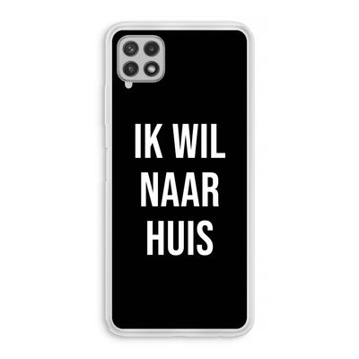 Ik wil naar huis - Zwart: Samsung Galaxy A22 4G Transparant Hoesje