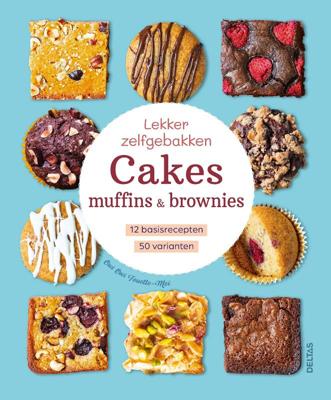 Lekker zelfgebakken Cakes, muffins & brownies (Hardback)