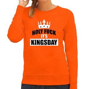 Holy fuck its Kingsday sweater oranje voor dames - Koningsdag truien