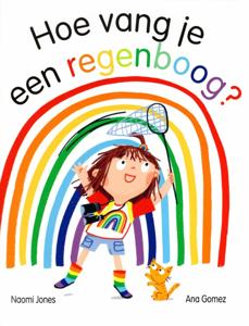 Hoe vang je een regenboog? (Hardback)