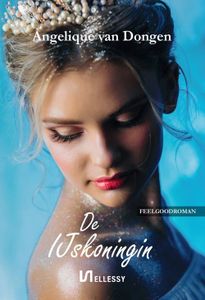 De IJskoningin - Angelique van Dongen - ebook