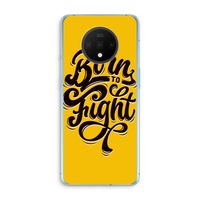 Born to Fight: OnePlus 7T Transparant Hoesje