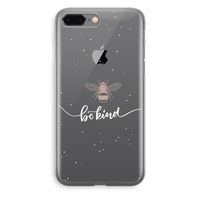 Be(e) kind: iPhone 8 Plus Transparant Hoesje