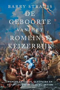 De geboorte van het Romeinse keizerrijk - Barry Strauss - ebook