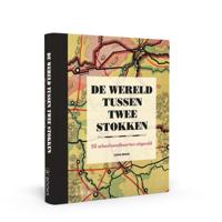 De wereld tussen twee stokken (Hardback)