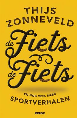 De Fiets, de fiets - Thijs Zonneveld - ebook