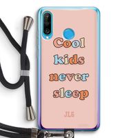Cool Kids Never Sleep: Huawei P30 Lite Transparant Hoesje met koord