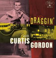 Curtis Gordon - Draggin' 10" Vinyl