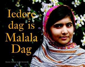 Iedere dag is Malala Dag (Hardback)