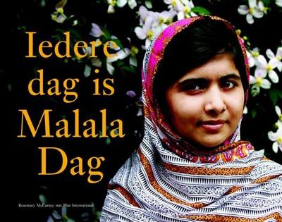 Iedere dag is Malala Dag (Hardback)