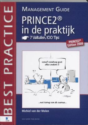 PRINCE2® in de praktijk - 7 Valkuilen, 100 Tips - Management guide - Michiel van der Molen - ebook