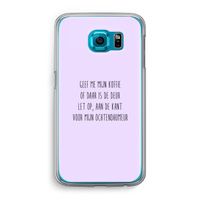 Ochtendhumeur: Samsung Galaxy S6 Transparant Hoesje