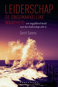 Leiderschap: de ongemakkelijke waarheid - Gerrit Saerens - ebook