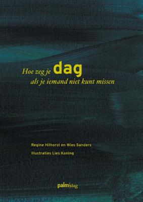 Hoe zeg je dag als je iemand niet kunt missen (Hardback)