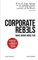 Corporate Rebels - Joost Minnaar, Pim de Morree - ebook