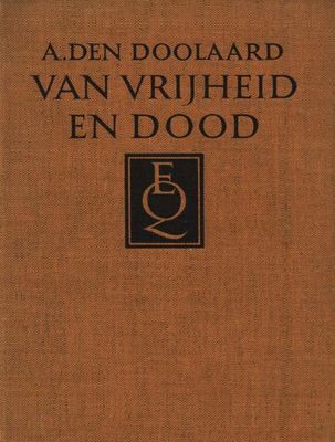 Van vrijheid en dood - A. den Doolaard - ebook