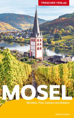 Reisgids Mosel - Moezel | Trescher Verlag