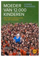 Moeder van 12.000 kinderen - Sophie Vangheel - ebook