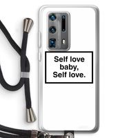 Self love: Huawei P40 Pro Plus Transparant Hoesje met koord
