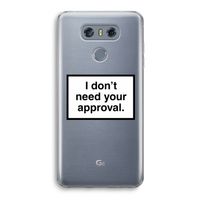 Don't need approval: LG G6 Transparant Hoesje