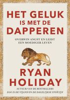 Het geluk is met de dapperen - Ryan Holiday - ebook