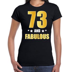 73 and fabulous verjaardag cadeau t-shirt / shirt goud 73 jaar zwart voor dames