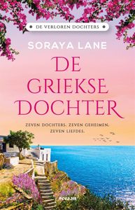 De Griekse dochter - Soraya Lane - ebook