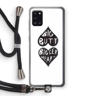 Big butt bigger heart: Samsung Galaxy A31 Transparant Hoesje met koord