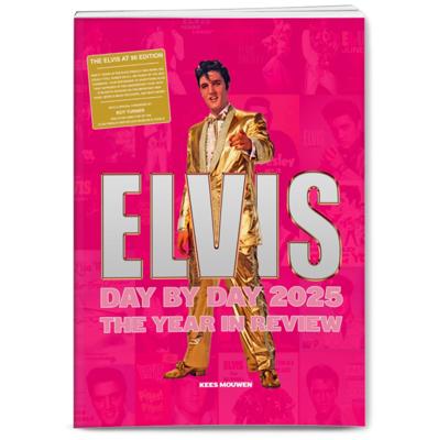 Elvis Presley - Elvis Day by Day 2025 Boek - Kees Mouwen