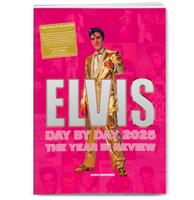 Elvis Presley - Elvis Day by Day 2025 Boek - Kees Mouwen