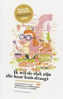 Ik wil de slak zijn die haar huis draagt (Paperback)