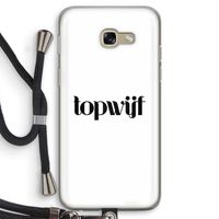 Topwijf Wit: Samsung Galaxy A5 (2017) Transparant Hoesje met koord