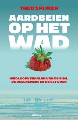 Aardbeien op het wad (Paperback)