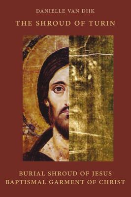 The shroud of Turin - Danielle van Dijk - ebook