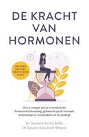 De kracht van hormonen - Susanne Esche-Belke - ebook